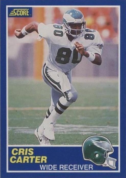 1989 Score #72 Cris Carter RC: Cut by the Eagles, Claimed for $100, and 19 of Every 20 Graded Copies at PSA 8 or Better