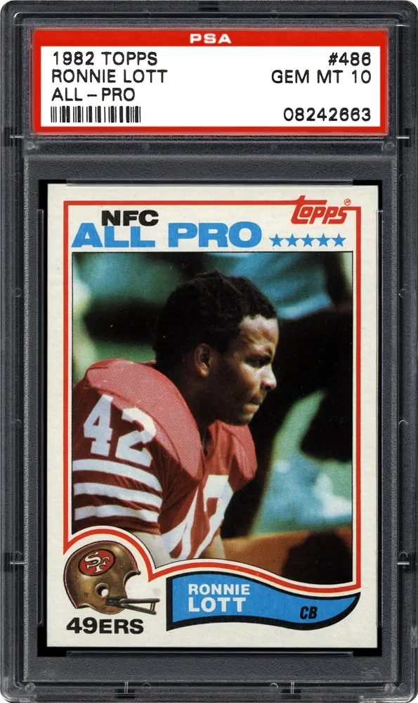 1982 Topps #486 Ronnie Lott RC: The Card Calls Him an All-Pro Cornerback, and 45 PSA 10s in 982 Graded